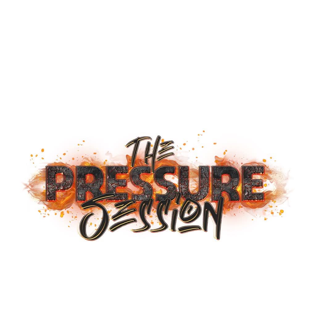 The Pressure Session